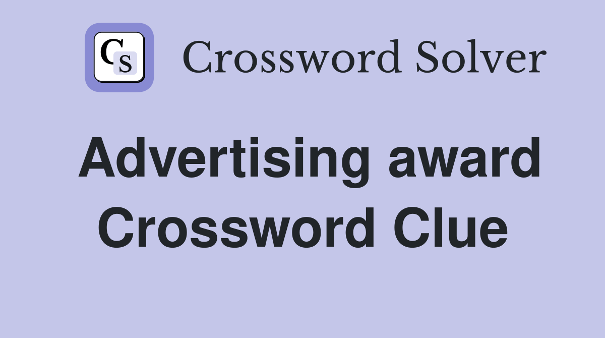 Advertising award Crossword Clue Answers Crossword Solver